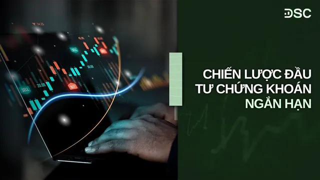 Chiến lược đầu tư chứng khoán ngắn hạn cho người mới