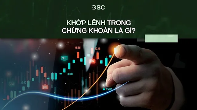 Phân tích khớp lệnh định kỳ và liên tục trong giao dịch chứng khoán