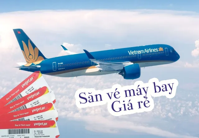 Kinh nghiệm đặt vé máy bay giá rẻ: mẹo săn vé hiệu quả