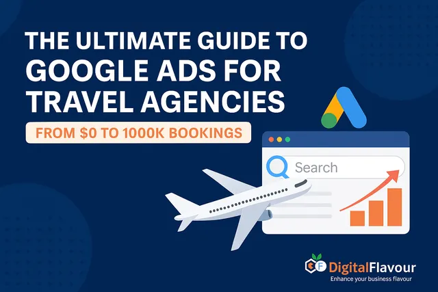 Chiến lược Google Ads cho doanh nghiệp du lịch: Tối ưu ngân sách và tăng khách đặt tour hiệu quả