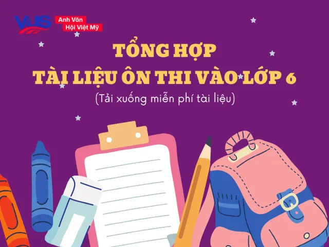 tong%20h%E1%BB%8Dp%20tai%20lieu%20on%20thi%20vao%20lop%206%20mon%20tieng%20anh