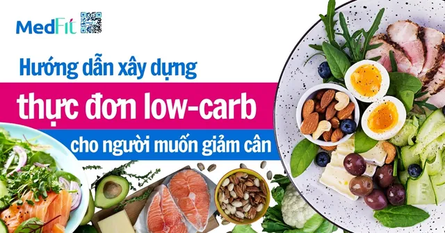 Thực đơn low carb cho người mới: Dễ áp dụng mỗi ngày