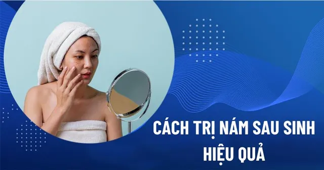 cach-tri-nam-sau-sinh-hieu-qua