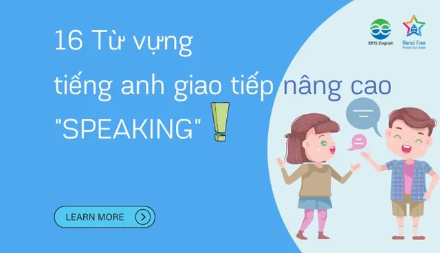 16-t%E1%BB%AB-v%E1%BB%B1ng-ti%E1%BA%BFng-anh-giao-ti%E1%BA%BFp-n%C3%A2ng-cao-speaking