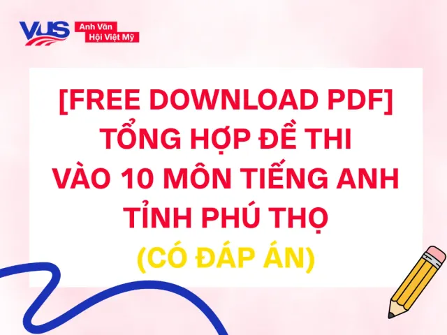de%20thi%20tieng%20Anh%20vao%2010%20Phu%20Tho