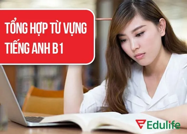 tu-vung-b1-theo-chu-de