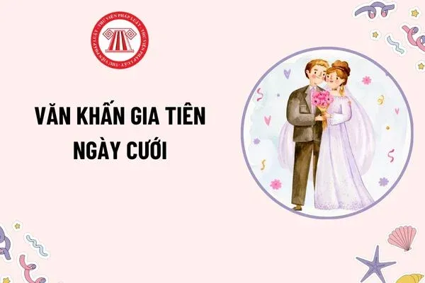 Bài khấn lễ gia tiên ngày cưới: Mẫu chuẩn và cách đọc