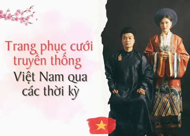 Đám cưới truyền thống Việt Nam: Nghi lễ, thủ tục và kiêng kỵ