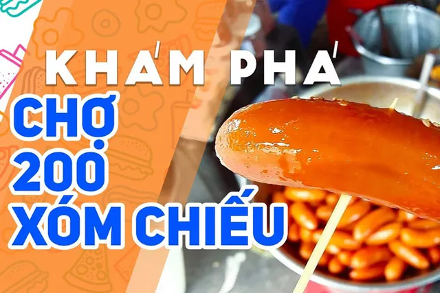 15 món ngon đặc sản Sài Gòn tại chợ Xóm Chiếu định hình bản đồ ẩm thực 2026