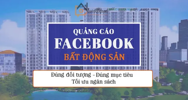 Tối ưu ngân sách quảng cáo bất động sản hiệu quả