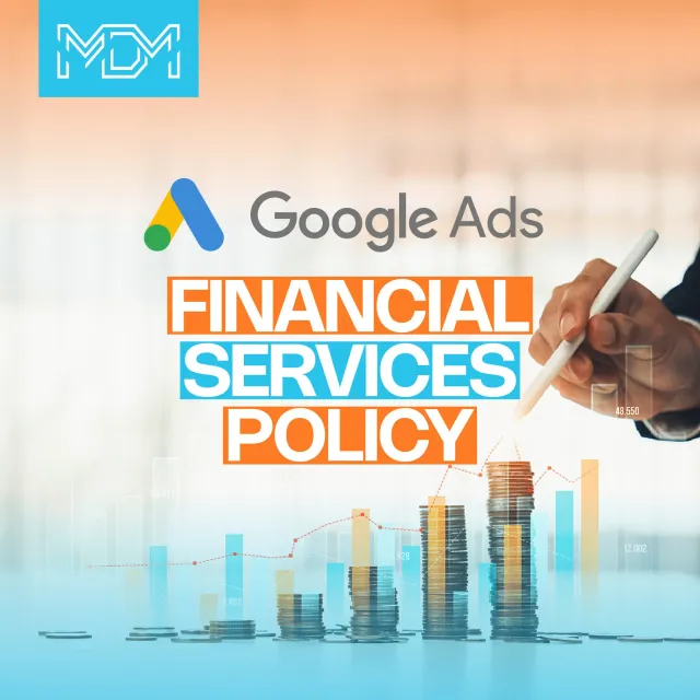 Chiến lược chạy Google Ads ngành tài chính: Quy định và tối ưu