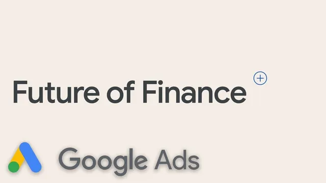 Tối ưu ngân sách Google Ads cho doanh nghiệp tài chính: Hướng dẫn chi tiết
