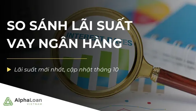 lai-suat-vay-ngan-hang-2025