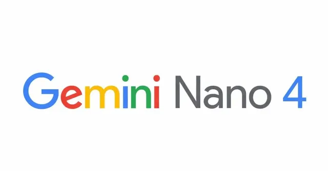 Gemini Nano 4: Nền tảng AI mới cho Android năm 2026