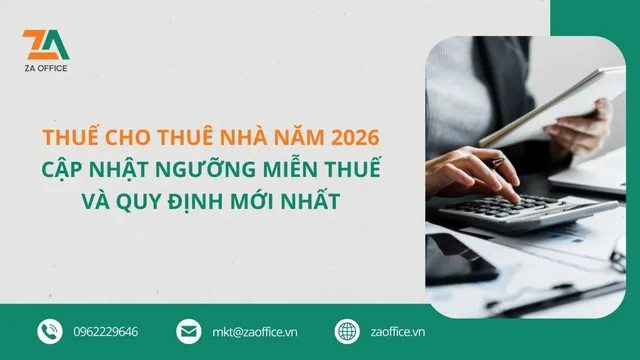 Thuế bất động sản cho thuê: quy định mới cần nắm 2026