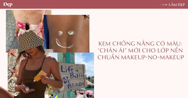 Kem chống nắng có màu: Bí quyết có lớp nền makeup-no-makeup