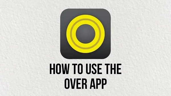 Hướng dẫn cách chèn chữ vào ảnh với app Over