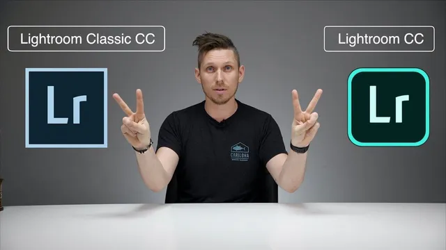 Lightroom CC & Lightroom Classic CC - Sự khác biệt là gì?