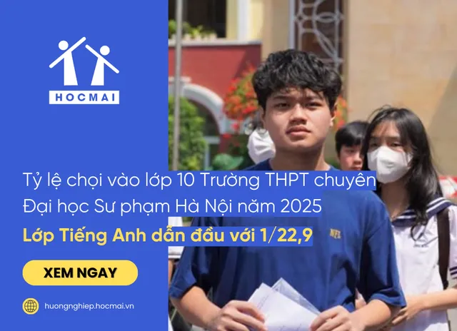 Ty-le-choi-vao-lop-10-Truong-THPT-chuyen-Dai-hoc-Su-pham-Ha-Noi-nam-2025
