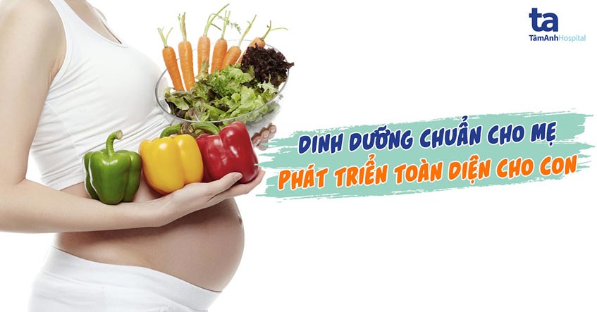 Chế độ dinh dưỡng đầy đủ cho bà bầu trong 9 tháng mang thai