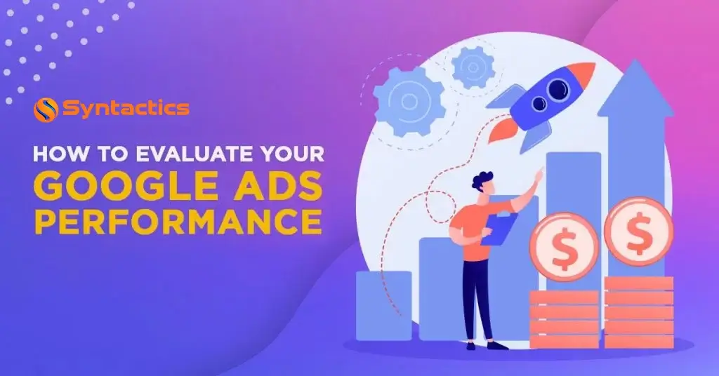 Hướng dẫn đánh giá hiệu suất Google Ads
