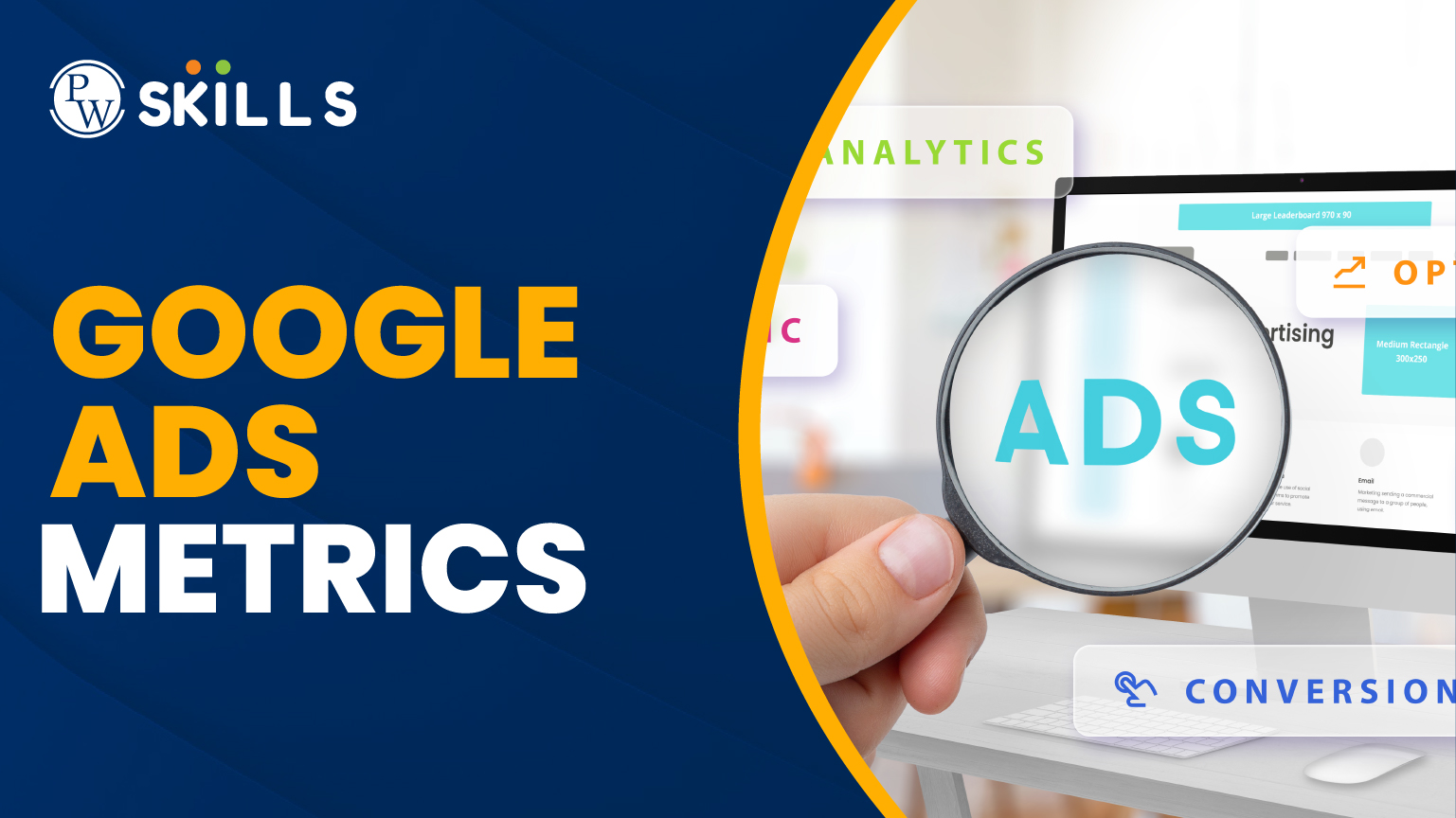 Đánh giá metrics quan trọng trong Google Ads