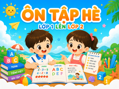 Lộ trình ôn tập hè lớp 1 lên lớp 2
