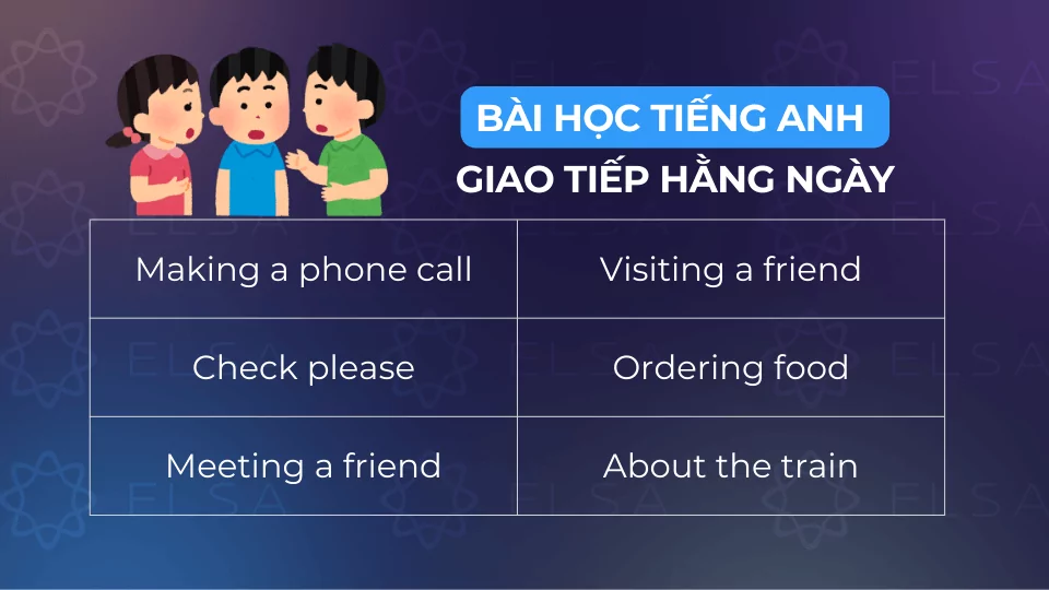 Một số bài học tiếng Anh giao tiếp hằng ngày