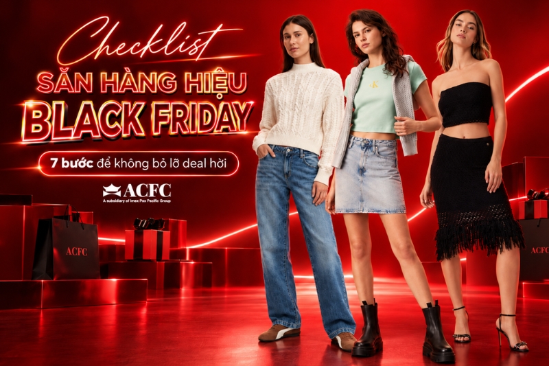 Săn Hàng Hiệu Black Friday: Checklist 7 Bước Để Không Bỏ Lỡ Deal Hời