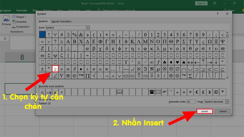 Chọn ký tự cần chèn > Nhấn Insert để chèn dấu lớn hơn hoặc bằng vào Excel