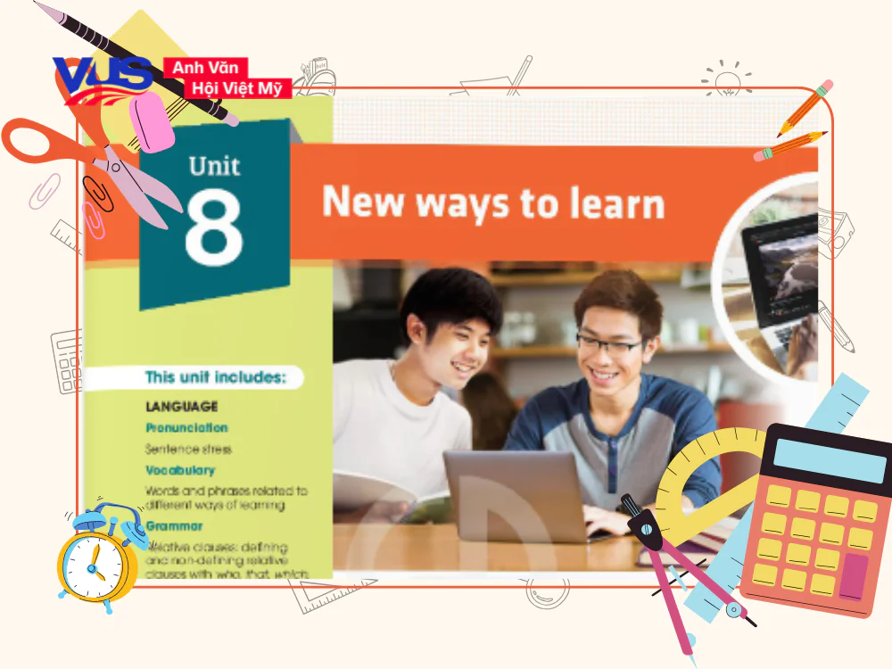 Hướng dẫn soạn bài Unit 8 tiếng Anh 10 hiệu quả
