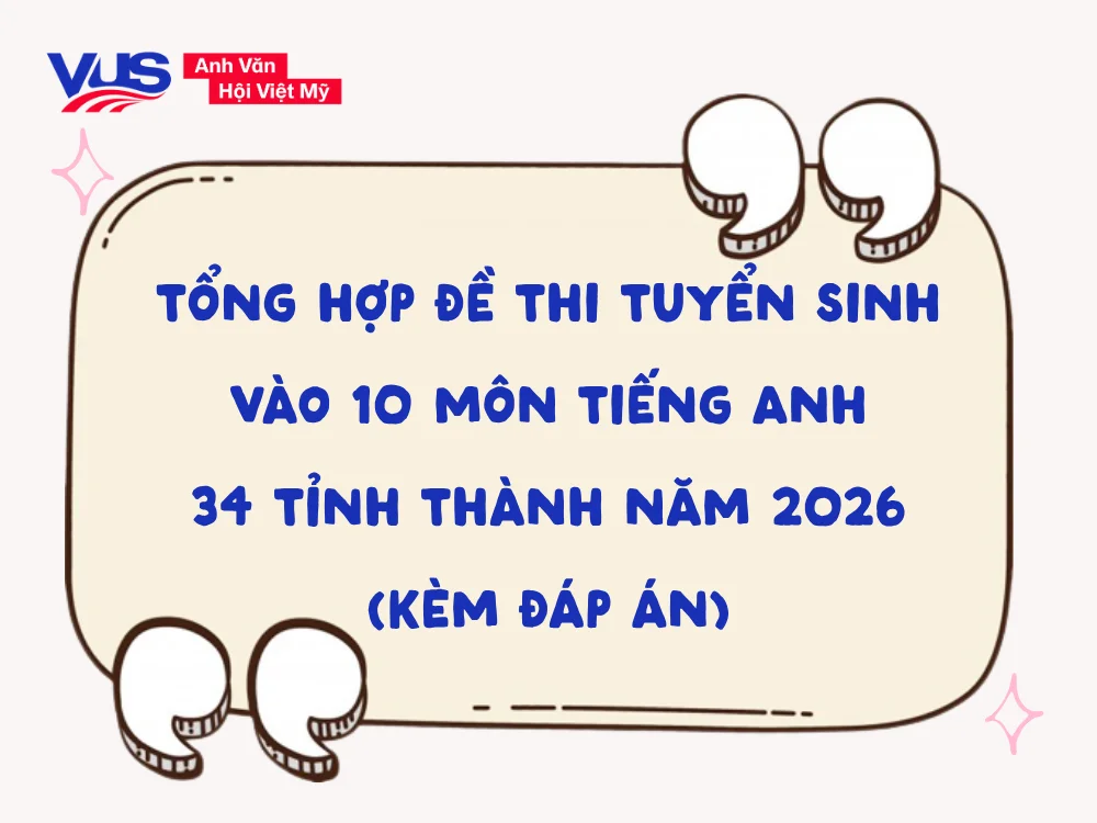 Cấu trúc đề thi tuyển sinh lớp 10 môn Tiếng Anh 2026