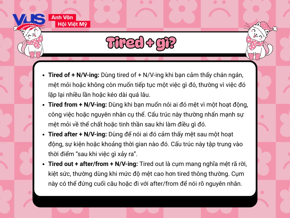Tired + gì? Tired đi với giới từ gì?