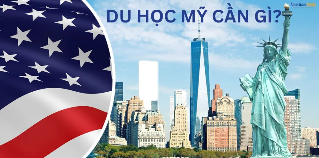 Du học Mỹ cần gì?