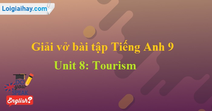 Chủ đề du lịch trong Unit 8
