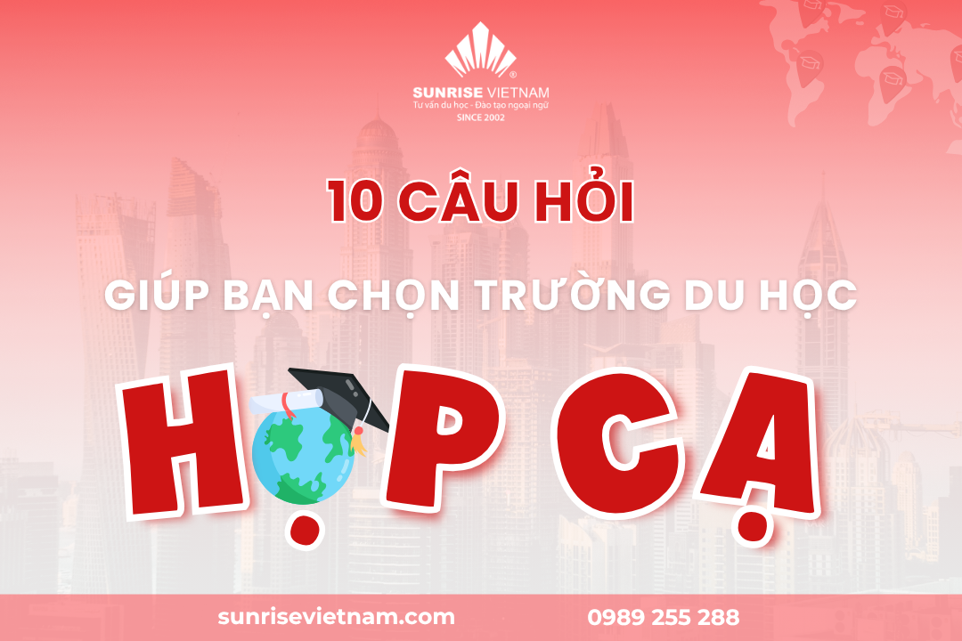 Đánh giá tiêu chuẩn chọn trường và quốc gia du học