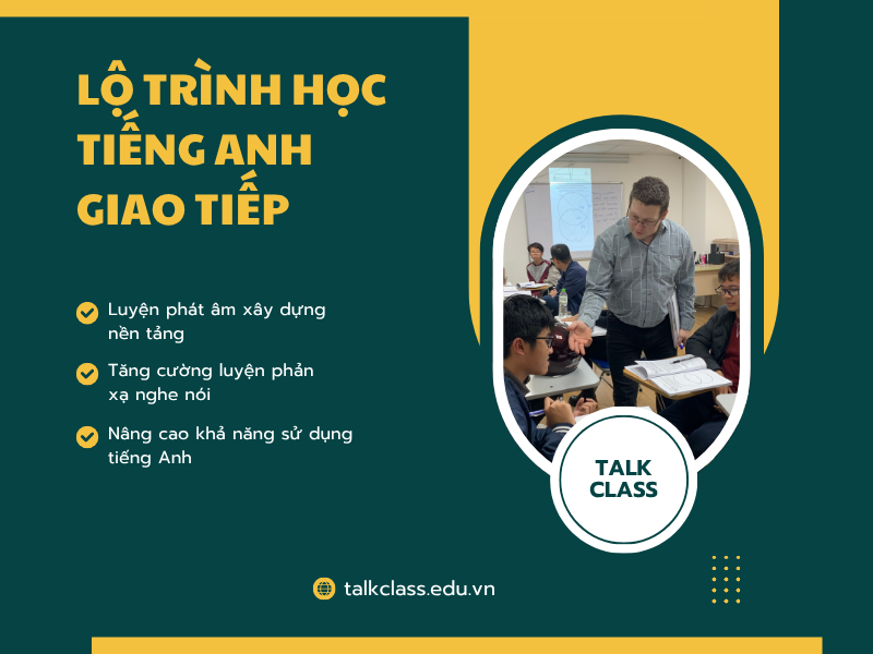 Lộ trình học tiếng Anh giao tiếp tiêu chuẩn cho người mới bắt đầu