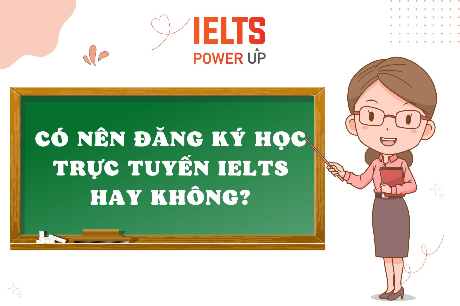 Lớp IELTS trực tuyến có giáo viên