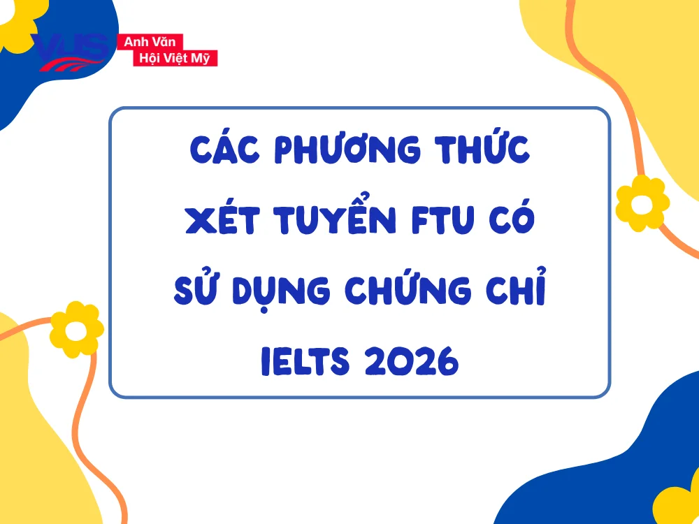 Nhắm band điểm nào để chiếm lợi thế trong các phương thức quy đổi điểm IELTS Ngoại thương 2026?
