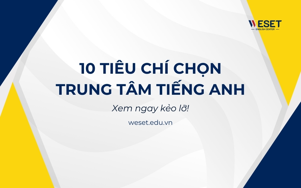Tiêu chí chọn trung tâm tiếng Anh
