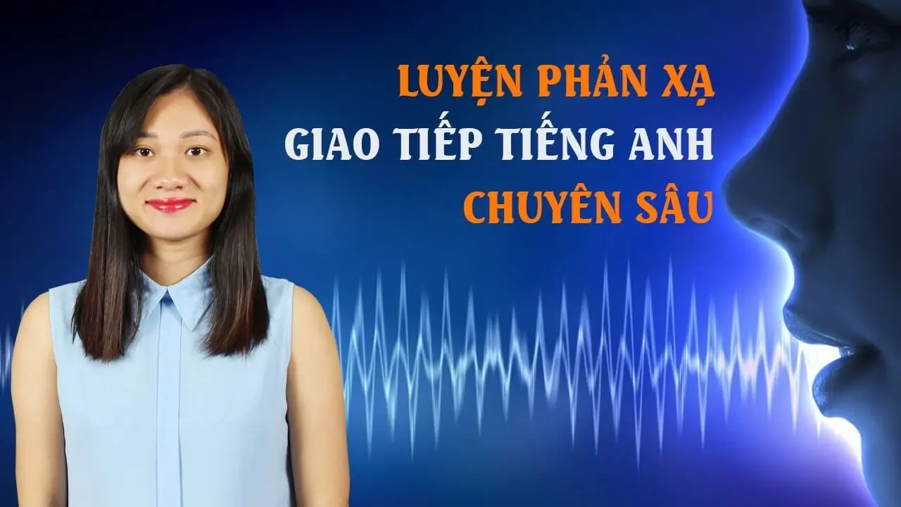 Phản xạ tiếng Anh là gì và vì sao nhiều người học mãi vẫn chưa nói được?