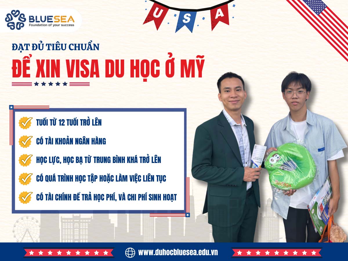 Quy trình và tiêu chuẩn đạt đủ điều kiện xin visa du học F-1 tại Mỹ