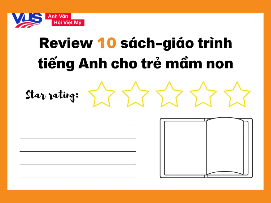 Đánh giá chi tiết 10 sách giáo trình tiếng Anh cho trẻ mầm non