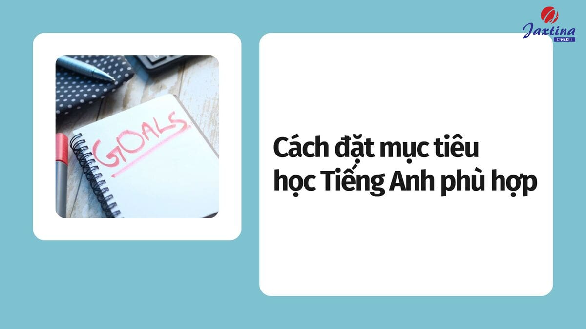 Xác định mục tiêu học tiếng Anh