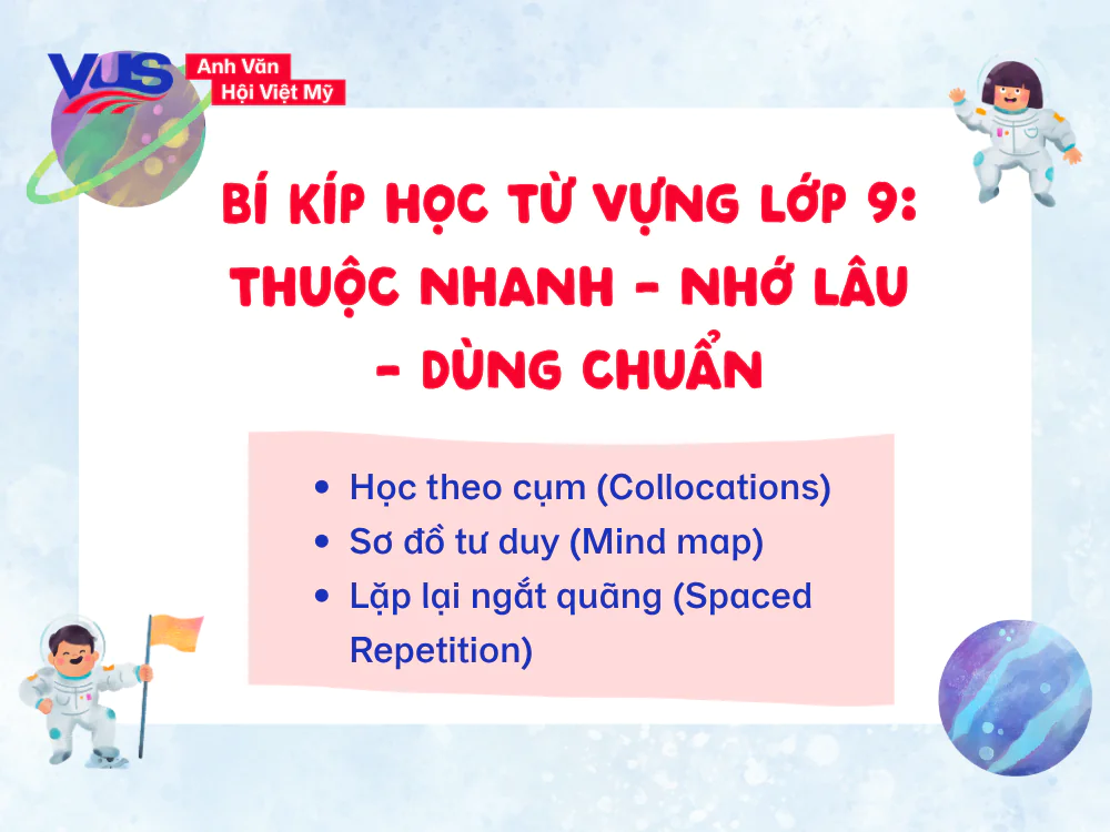 Cách học từ vựng tiếng Anh lớp 9 hiệu quả