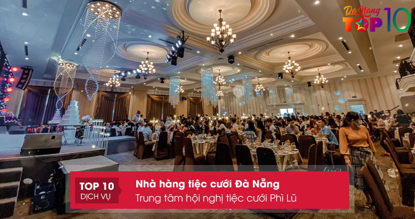 Trung tâm hội nghị tiệc cưới Phì Lũ