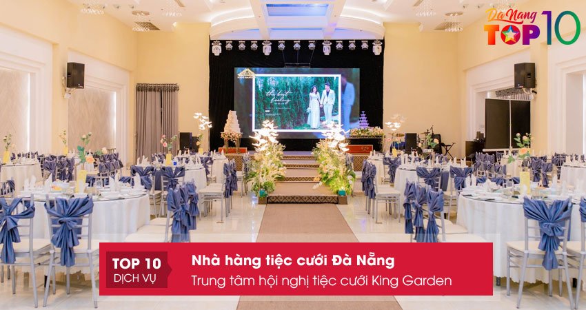 Trung tâm hội nghị tiệc cưới King Garden
