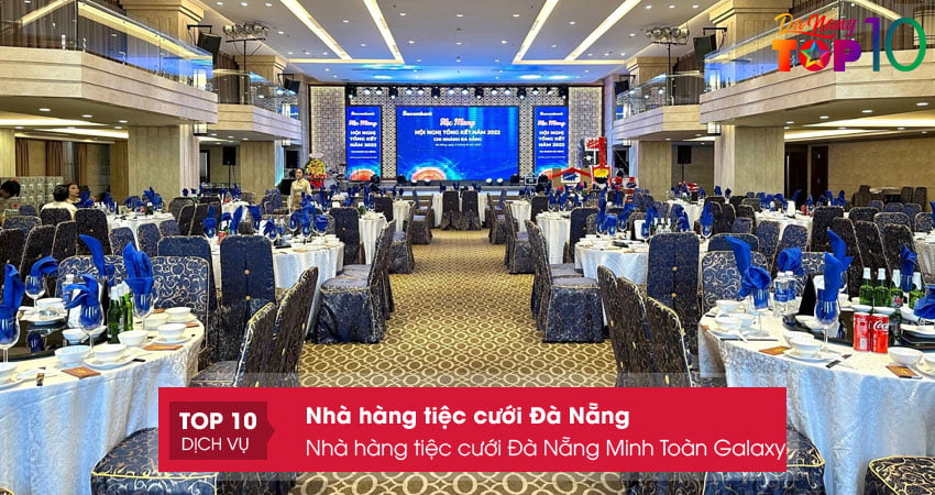 Nhà hàng tiệc cưới Đà Nẵng Minh Toàn Galaxy