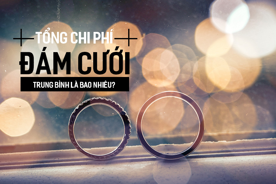 Tổng chi phí Đám Cưới trung bình là bao nhiêu?