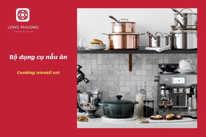 Bộ dụng cụ nấu ăn cao cấp cho tân gia